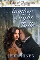 Book cover of Tides of Charleston Part III: Another Night Falls