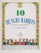 Book cover of 10 Hungry Rabbits Counting & Color Concepts