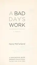 Book cover of A Bad Day's Work