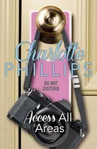 Book cover of Access All Areas: HarperImpulse Contemporary Fiction