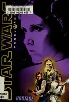 Book cover of Star Wars - Rebel Force - Hostage