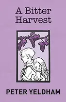 Book cover of A bitter harvest
