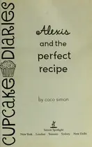 Book cover of Alexis and the perfect recipe