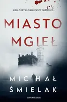 Book cover of Miasto mgieł