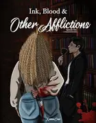 Book cover of Ink, Blood, and Other Afflictions: Episode One