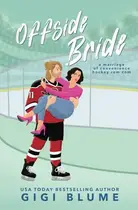 Book cover of Offside Bride: A Marriage of Convenience Hockey Rom Com