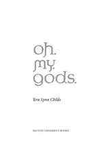 Book cover of Oh. My. Gods