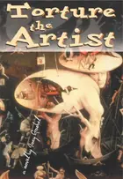 Book cover of Torture the Artist