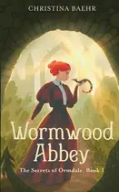 Book cover of Wormwood Abbey