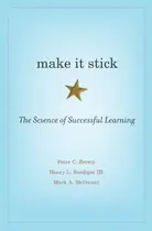 Book cover of Make It Stick The Science of Successful Learning