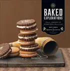 Book cover of Baked Explorations Classic American Desserts Reinvented