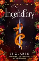 Book cover of The Incendiary