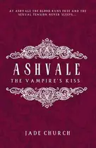 Book cover of Ashvale The Vampire's Kiss