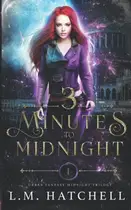 Book cover of 3 Minutes to Midnight