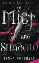 Book cover of Of Mist and Shadow