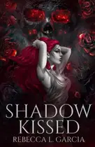 Book cover of Shadow Kissed