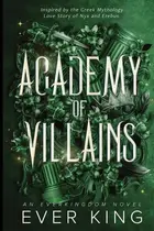 Book cover of ACADEMY OF VILLAINS Nyx and Erebus Dark Academia Romantasy Greek Mythology Retelling