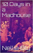 Book cover of 10 Days in a Madhouse