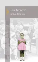 Book cover of La loca de la casa