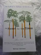 Book cover of The Forest for the Trees: An Editor's Advice to Writers