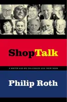 Book cover of Shop Talk A Writer and His Colleagues and Their Work