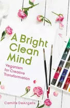 Book cover of A Bright Clean Mind