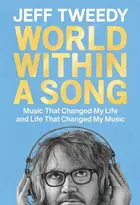 Book cover of World Within a Song Music That Changed My Life and Life That Changed My Music