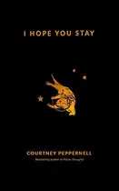 Book cover of I Hope You Stay
