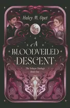 Book cover of A Bloodveiled Descent: Book One of The Solwyn Duology