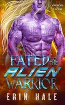 Book cover of Fated to the Alien Warrior