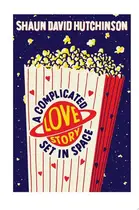 Book cover of A Complicated Love Story Set in Space