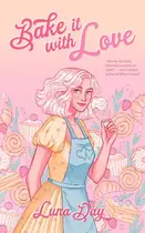 Book cover of Bake it with Love