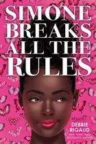 Book cover of Simone Breaks All the Rules