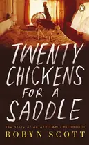 Book cover of Twenty Chickens for a Saddle The Story of an African Childhood