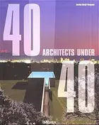 Book cover of 40 Architectes de Moins de 40 Ans