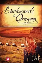 Book cover of Backwards to Oregon