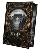 Book cover of City of dust & shadows Romantic Fantasy