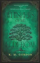 Book cover of Whispers of the Elderoak