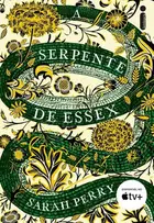Book cover of A Serpente de Essex
