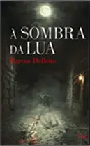 Book cover of À sombra da lua