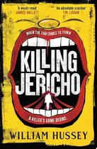 Book cover of Killing Jericho The award-winning crime thriller like no other