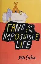 Book cover of Fans of the Impossible Life