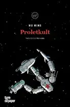 Book cover of Proletkult