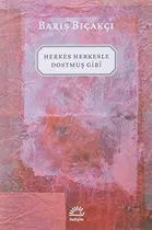 Book cover of Herkes Herkesle Dostmus Gibi