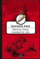 Book cover of Babil'de Ölüm İstanbul'da Aşk