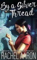 Book cover of By a Silver Thread
