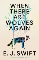 Book cover of When There Are Wolves Again