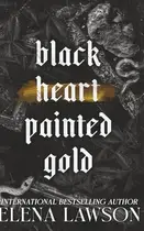 Book cover of Black Heart Painted Gold