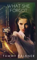 Book cover of What She Forgot
