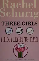 Book cover of Three girls and a leading man